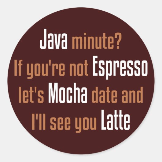 Sticker Rond Date drôle du café (Devant)