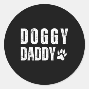 Sticker Rond Day Doggy Daddy Pour Père Pet Chien Propriétaire
