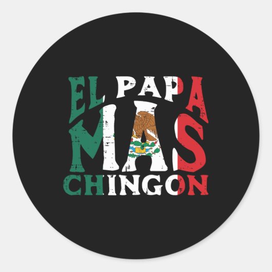 Sticker Rond Day El Papa Mas Chingon Funny Mexicain Papa Espagn (Devant)