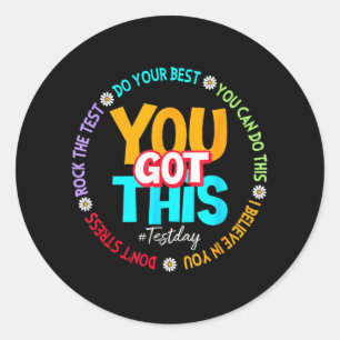 Sticker Rond Day Rock The Test Teacher Test Day Vous Avez Obten
