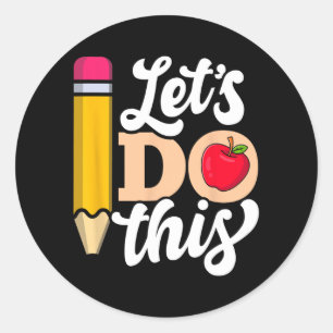 Sticker Rond Day Shirt Faisons ce jour d'essai