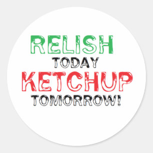 Sticker Rond De goût ketchup aujourd'hui… demain