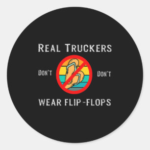 Sticker Rond De vrais camionneurs ne portent pas de tongs