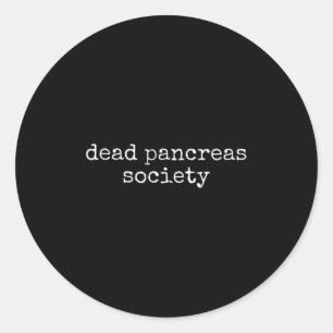 Sticker Rond Dead Pancreas Society Amusante Sensibilisation au 