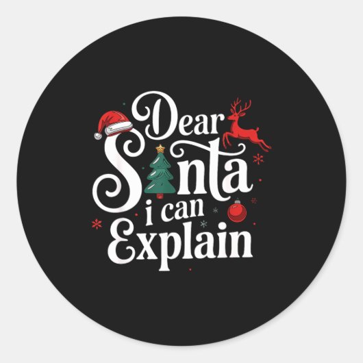 Sticker Rond Dear Santa Can Explain Funny Christmas Kids Adults (Devant)