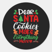 Sticker Rond Dear Santa Cookies Make Everything Merry! Funny Ch (Devant)