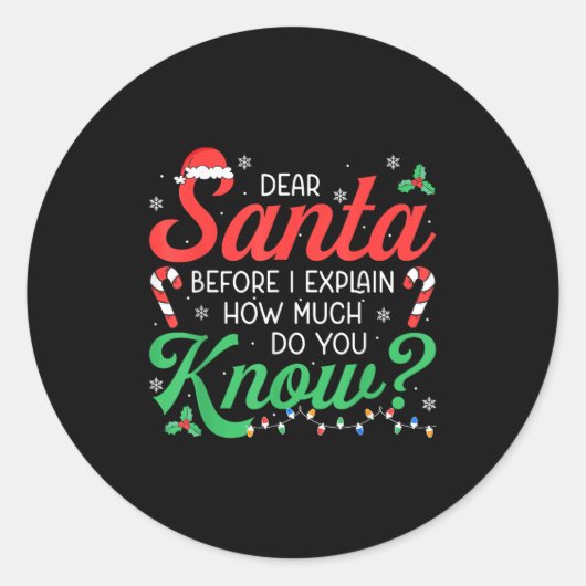 Sticker Rond Dear Santa Explain How Much Lights Candy Christmas (Devant)