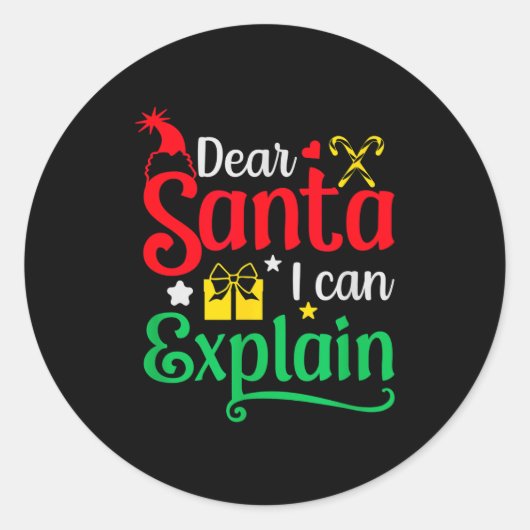 Sticker Rond Dear Santa I Can Explain Funny Christmas (Devant)
