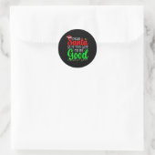 Sticker Rond Dear Santa Is It Too Late To Be Good Funny Christm (Sac)
