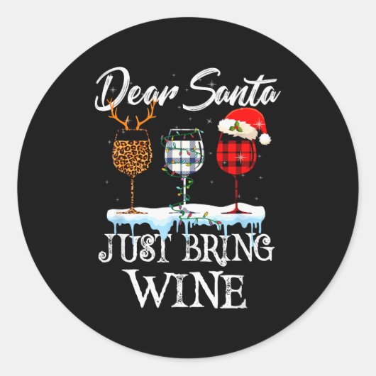 Sticker Rond Dear Santa Just Bring Wine Christmas Pajama Costum (Devant)