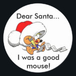 Sticker Rond Dear Santa Mouse<br><div class="desc">Joyeux Noël de ma famille à la vôtre. Envoyez-moi un message si vous souhaitez voir l'un de ces designs sur un produit non affiché.</div>