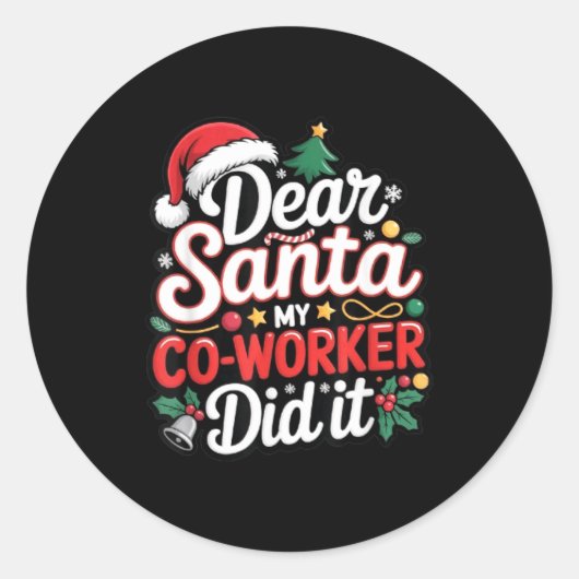Sticker Rond Dear Santa My Co-worker Did It Funny Christmas Cow (Devant)