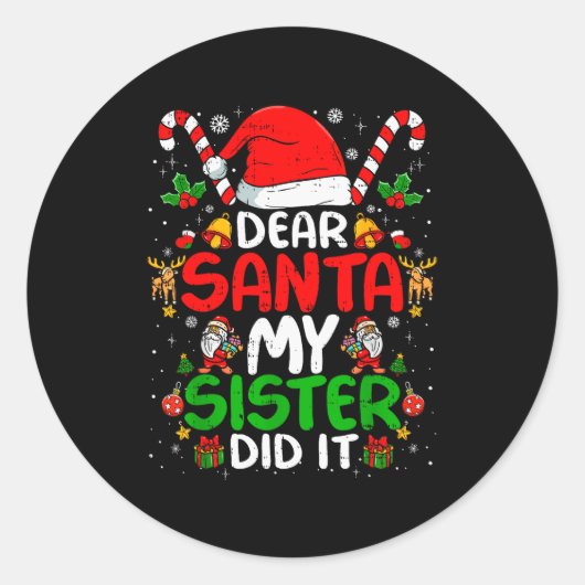 Sticker Rond Dear Santa My Sister Did It Funny Christmas Boys G (Devant)