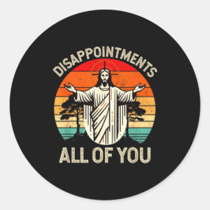 Sticker Rond Déception Rétro Vintage Vous Tous Chrétiens