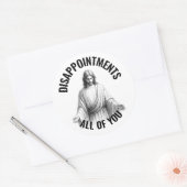 Sticker Rond Déceptions Vous Tous - Jésus Mème Drôle (Enveloppe)