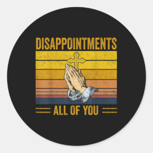 Sticker Rond Déceptions Vous Tous Rétro Jésus-Christ F