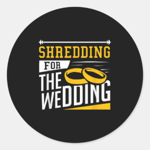 Sticker Rond Déchiquetage Pour Le Mariage Citation Drôle Mariag
