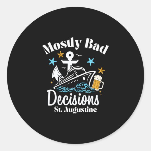 Sticker Rond Décisions Mostly D St. Augustine Spring Break (Devant)