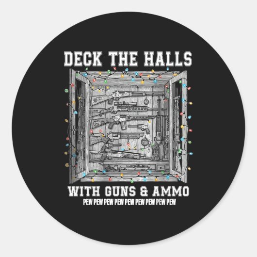 Sticker Rond Deck The Halls With Guns &amp; Ammo  (Devant)