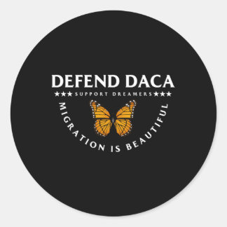Sticker Rond Défendre Daca Support Dreamers Migration Is Beauti