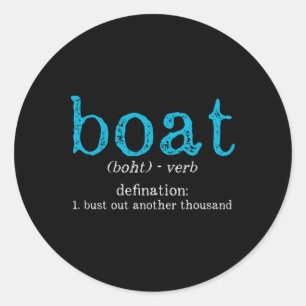 Sticker Rond Définition de bateau éclater un autre mille drôles