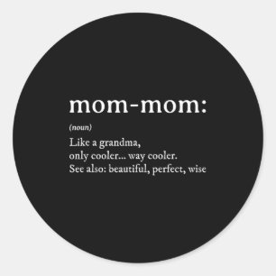 Sticker Rond Définition de cadeau de mamie pour la fête des mèr