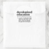 Sticker Rond Définition de l'éducation décolonisée (Sac)