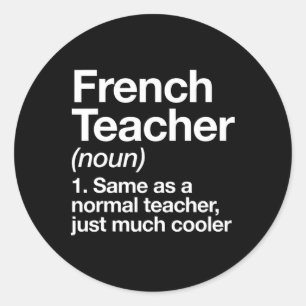 Sticker Rond Définition De L'Enseignant Français Fun Byter To S