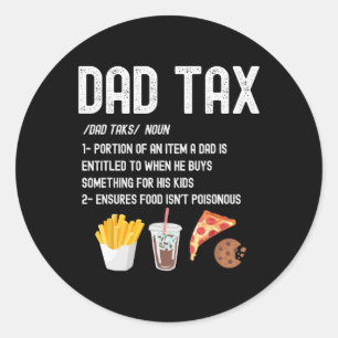 Sticker Rond Définition de l'impôt Drôle Fête des pères papa Hu