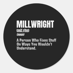 Sticker Rond Définition de Millwright