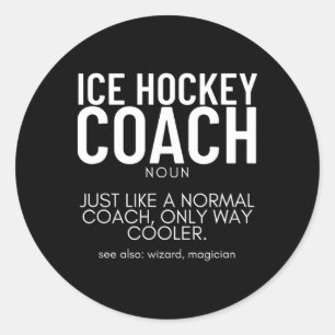 Sticker Rond Définition d'entraîneur de hockey sur glace Fier D