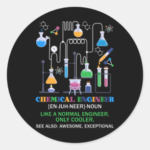 Sticker Rond Définition D'Ingénieur Chimique Comme Un Ingénieur
