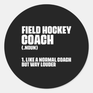 Sticker Rond Définition drôle d'entraîneur de hockey sur gazon