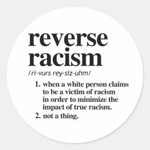 Sticker Rond Définition du racisme inverse