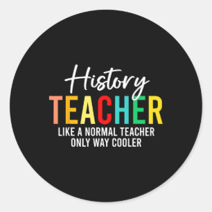 Sticker Rond Définition d'un professeur d'histoire drôle retour