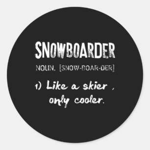 Sticker Rond Définition Snowboard Comme Skier Seulement Glacièr