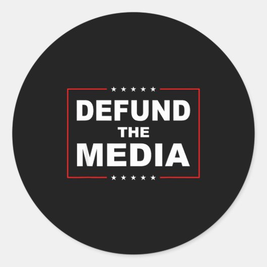 Sticker Rond Defund The Media Stop Don't Suprt Fake News  (Devant)