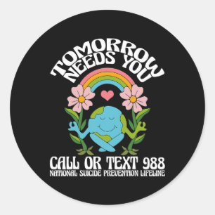 Sticker Rond Demain aura besoin de vous 988 Prix de prévention 