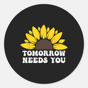 Sticker Rond Demain aura besoin de vous Prévention Suicide Sens