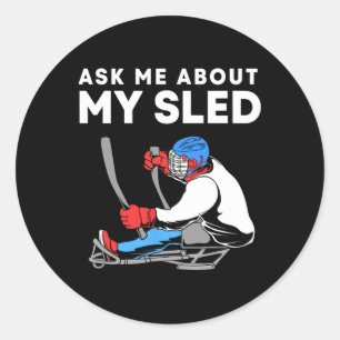 Sticker Rond Demandez-moi à propos de mon traîneau Funny Sled H