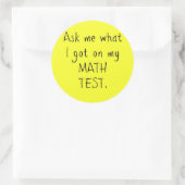 Sticker Rond Demandez-moi ce qu'ai obtenu je sur mes (Sac)