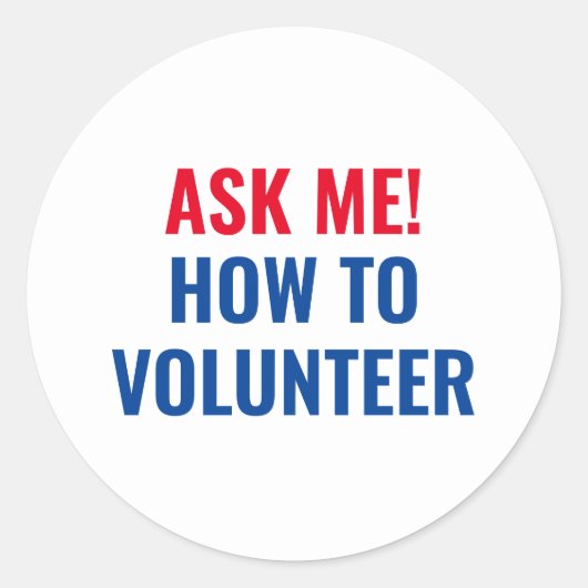Sticker Rond Demandez-moi comment Bénévolat rouge bleu simple (Devant)