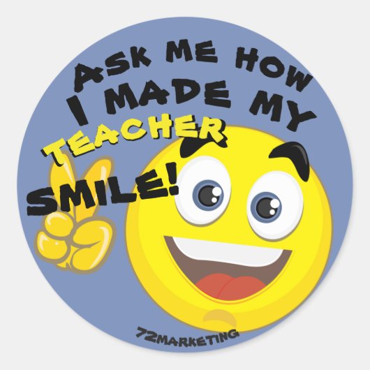 Sticker Rond Demandez-moi comment j'ai fait mon enseignant Smil (Devant)