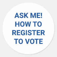 Demandez-moi comment vous inscrire pour voter bleu