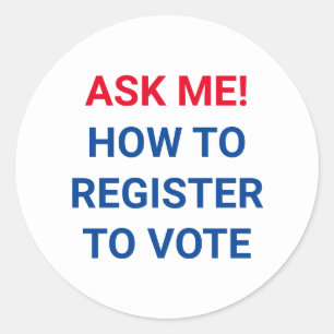 Sticker Rond Demandez-moi comment vous inscrire pour voter roug