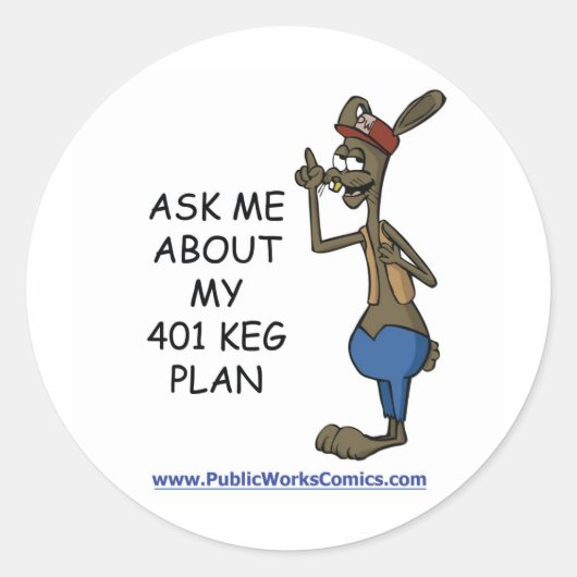 Sticker Rond Demandez-Moi Mon Plan 401 Keg (Devant)