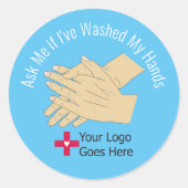 Sticker Rond Demandez-moi si j'ai lavé mes mains (Devant)