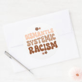 Sticker Rond Démanteler le racisme systémique (Enveloppe)
