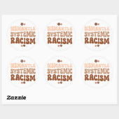 Sticker Rond Démanteler le racisme systémique (Feuille)