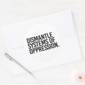 Sticker Rond Démanteler les systèmes d'oppression (Enveloppe)